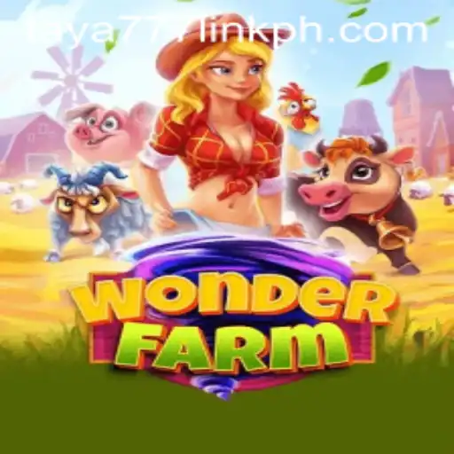 Exploring the Enchanting World of WonderFarm with Taya777 Link