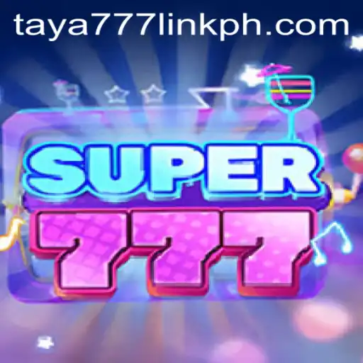 Exploring the Thrilling World of Super777 and the Power of Taya777 Link